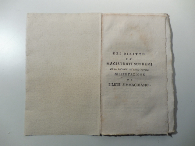 Del diritto de' magistrati supremi sopra de' beni de' loro popoli. Dissertazione di Filete Simmachiano